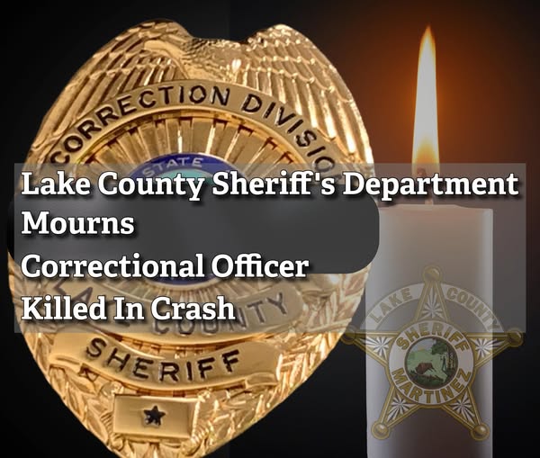 Lake County Sheriff’s Department Grieves the Sudden Loss of Beloved Correctional Officer in Tragic Off-Duty Crash 💔